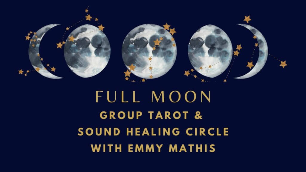 full moon sound healing and group tarot event