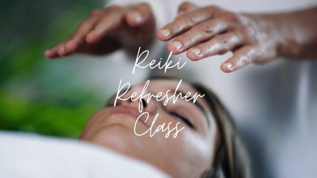 Reiki Refresher class with Emmy Mathis