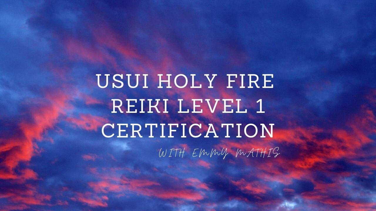 usui holy fire reiki level 1 class