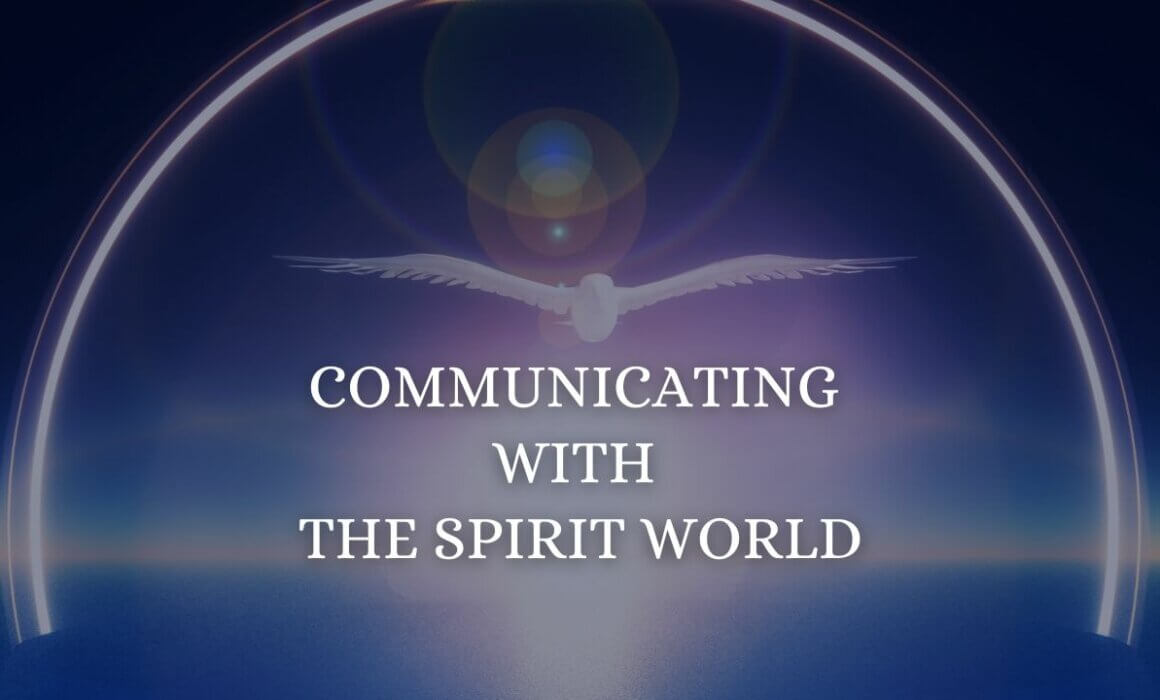communicating with the spirit world