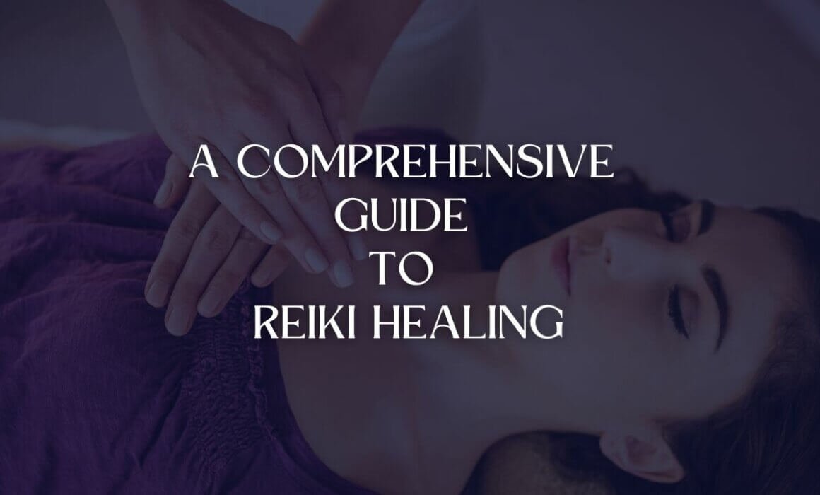 a comprehensive guide to reiki healing