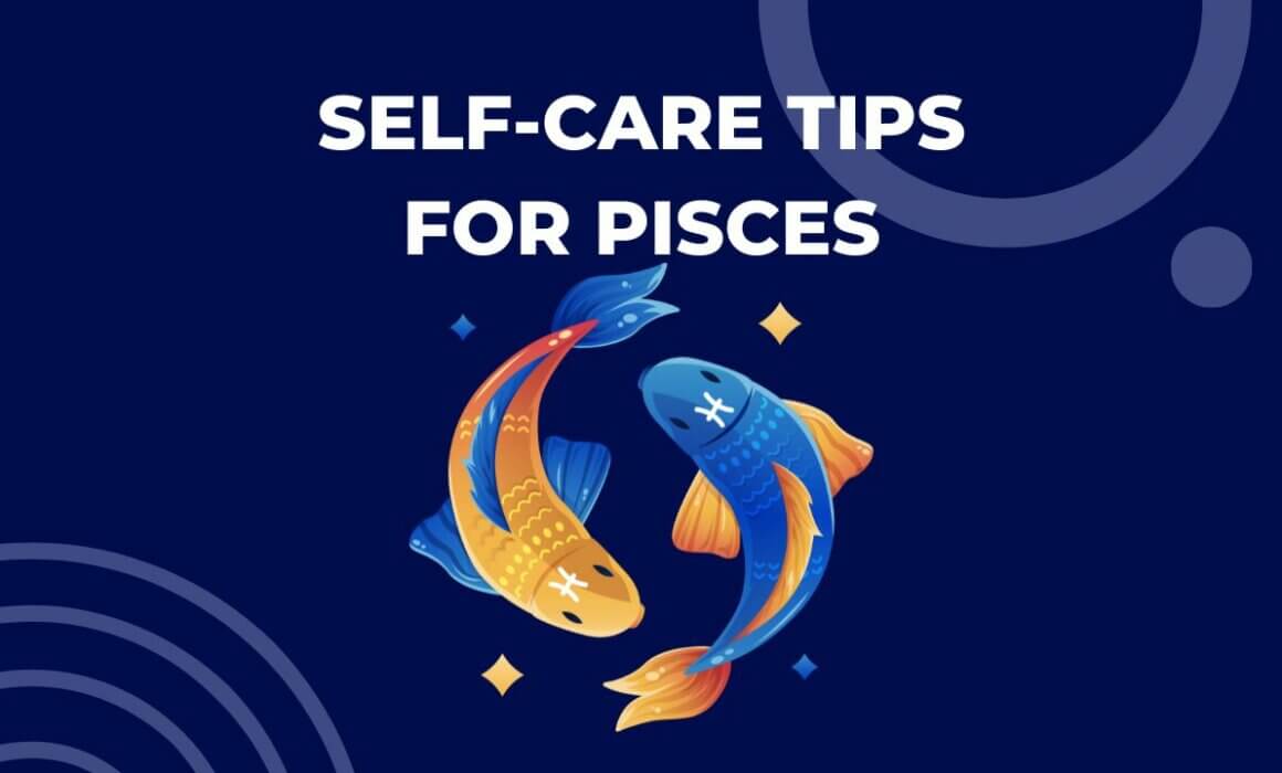 self care tips for pisces